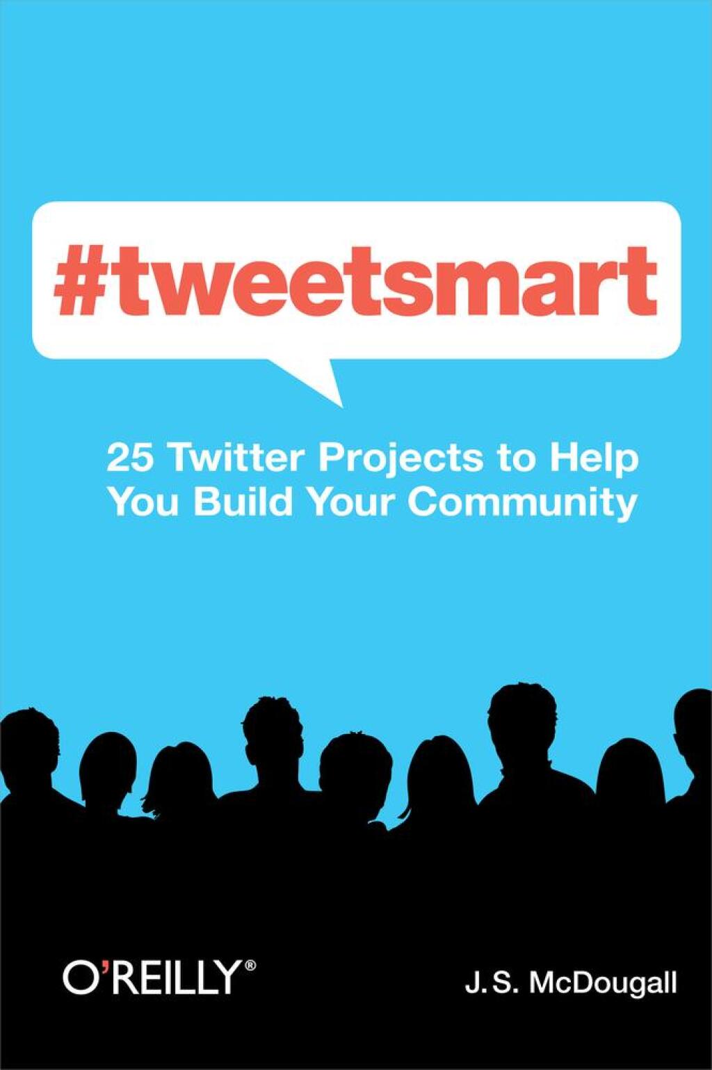 #tweetsmart 25 Twitter Projects to Help You Build Your Community 1st Edition - (PDF/EPUB Version)