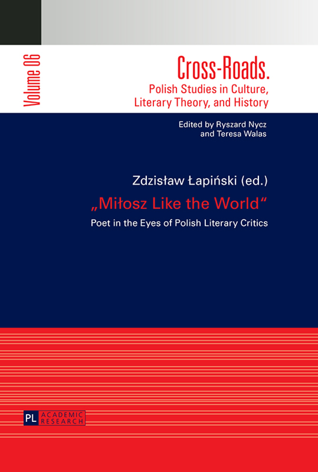 Â«MiÅ‚osz Like the WorldÂ» Poet in the Eyes of Polish Literary Critics 1st Edition â€“ PDF/EPUB Version Downloadable