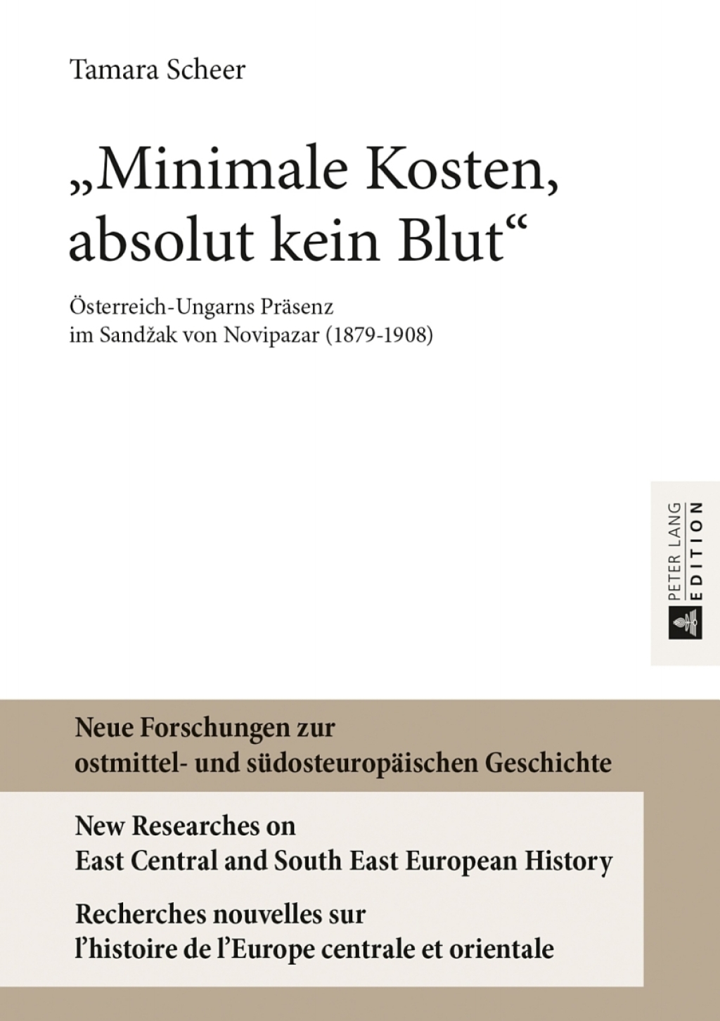 Â«Minimale Kosten, absolut kein BlutÂ» Oesterreich-Ungarns Praesenz im SandÅ¾ak von Novipazar (1879â€“1908) 1st Edition â€“ PDF/EPUB Version Downloadable