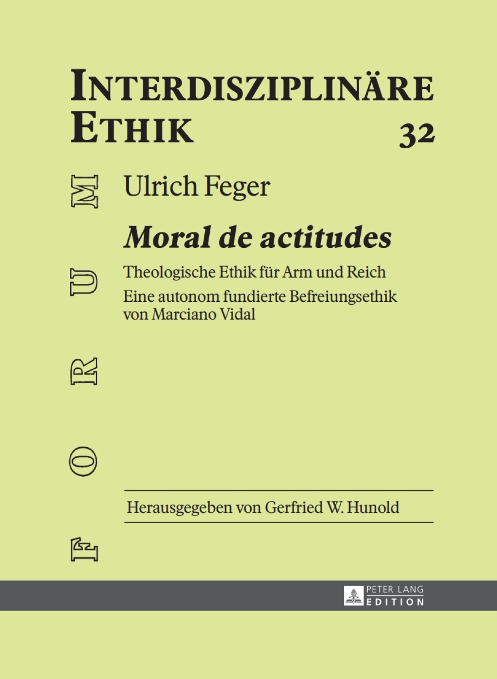 Â«Moral de actitudesÂ» Theologische Ethik fuer Arm und Reich- Eine autonom fundierte Befreiungsethik von Marciano Vidal 1st Edition â€“ PDF/EPUB Version Downloadable