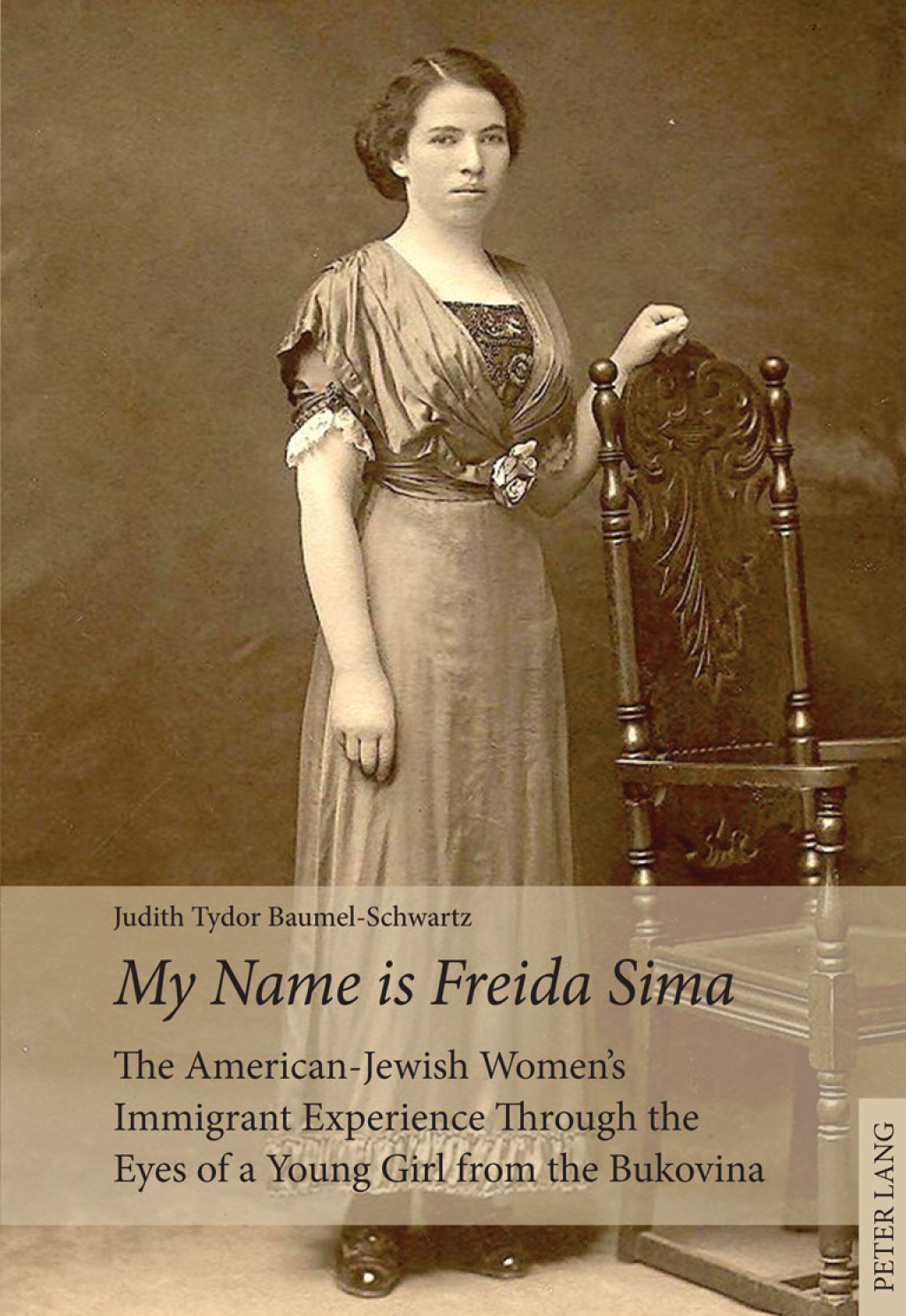 Â«My Name is Freida SimaÂ» The American-Jewish Womens Immigrant Experience Through the Eyes of a Young Girl from the Bukovina 1st Edition â€“ PDF/EPUB Version Downloadable