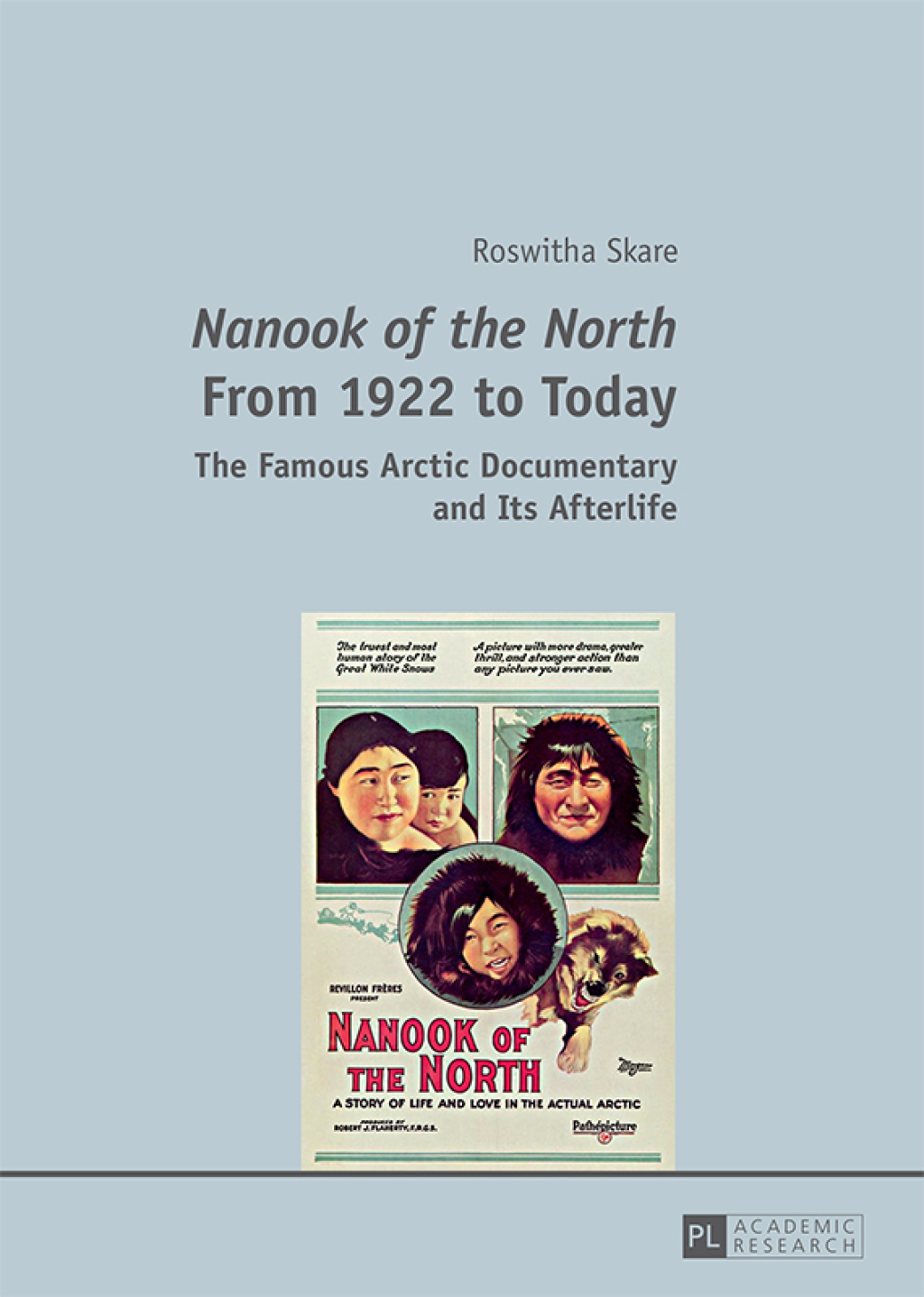 Â«Nanook of the NorthÂ» From 1922 to Today The Famous Arctic Documentary and Its Afterlife 1st Edition â€“ PDF/EPUB Version Downloadable