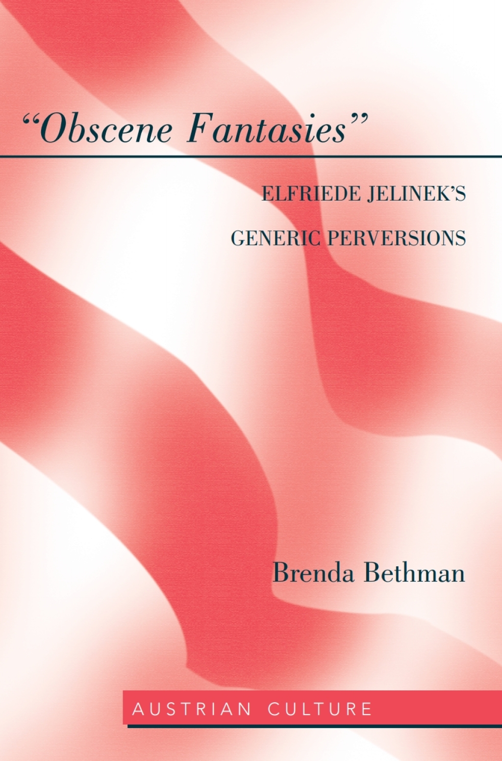 Â«Obscene FantasiesÂ» Elfriede Jelinekâ€™s Generic Perversions 1st Edition â€“ PDF/EPUB Version Downloadable