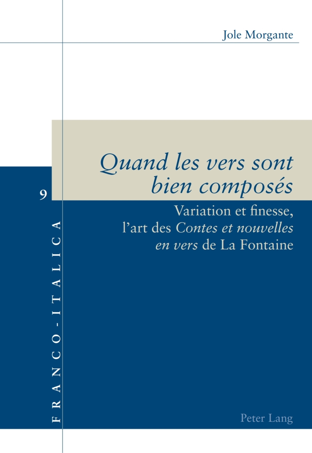 Â«Quand les vers sont bien composÃ©sÂ» Variation et finesse, lart des Â«Contes et nouvelles en versÂ« de La Fontaine 1st Edition â€“ PDF/EPUB Version Downloadable