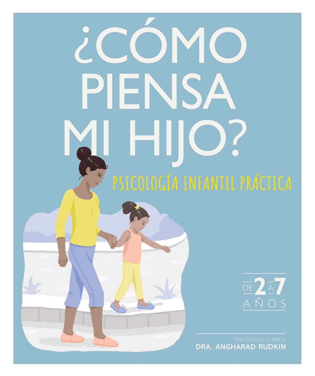 Â¿CÃ³mo piensa mi hijo? (What's My Child Thinking?) Psicologia infantil prÃ¡ctica - (PDF/EPUB Version)