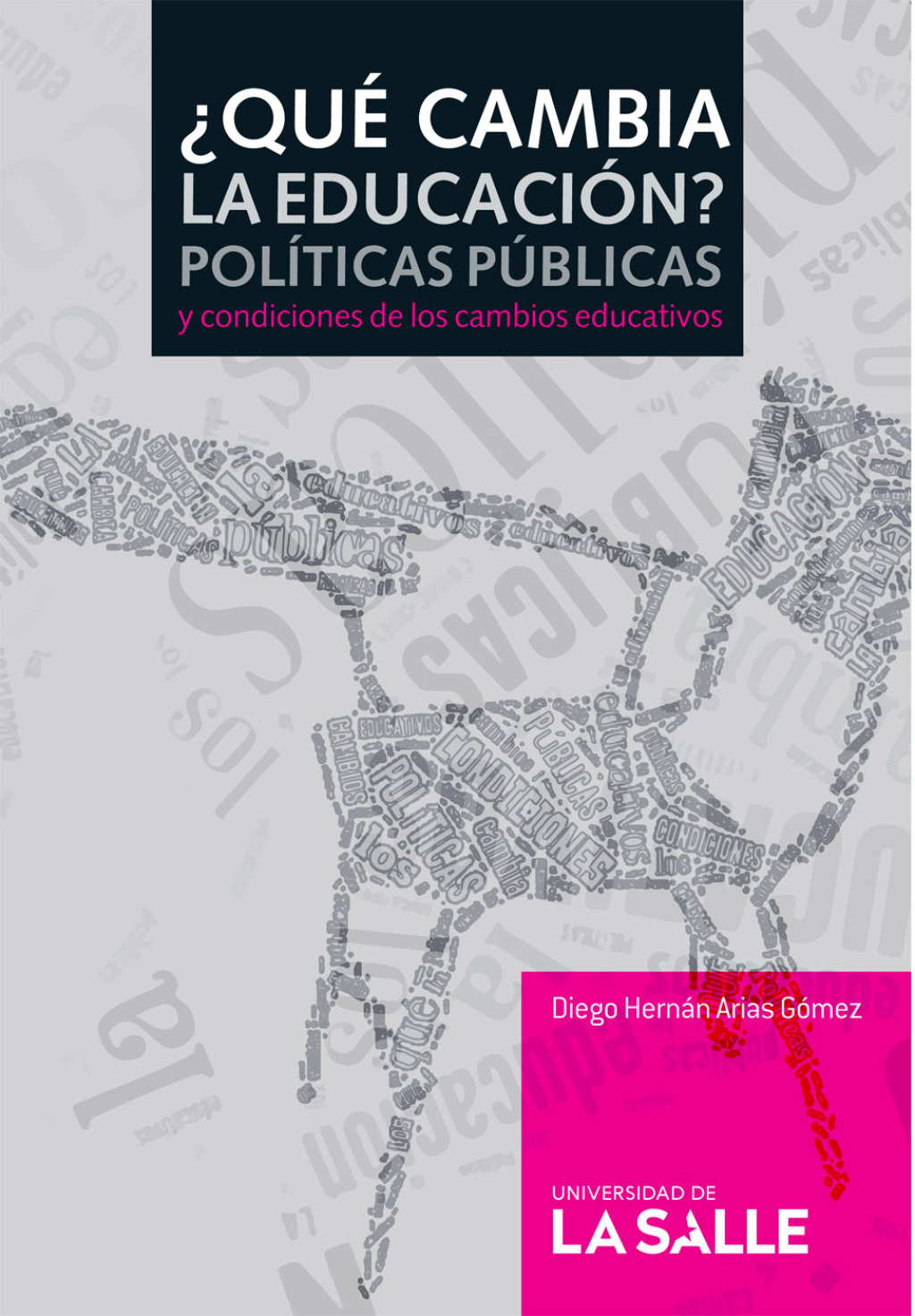 Â¿QuÃ© cambia la educaciÃ³n?:PolÃ­ticas pÃºblicas y condiciones de los cambios educativos 1st Edition - (PDF/EPUB Version)