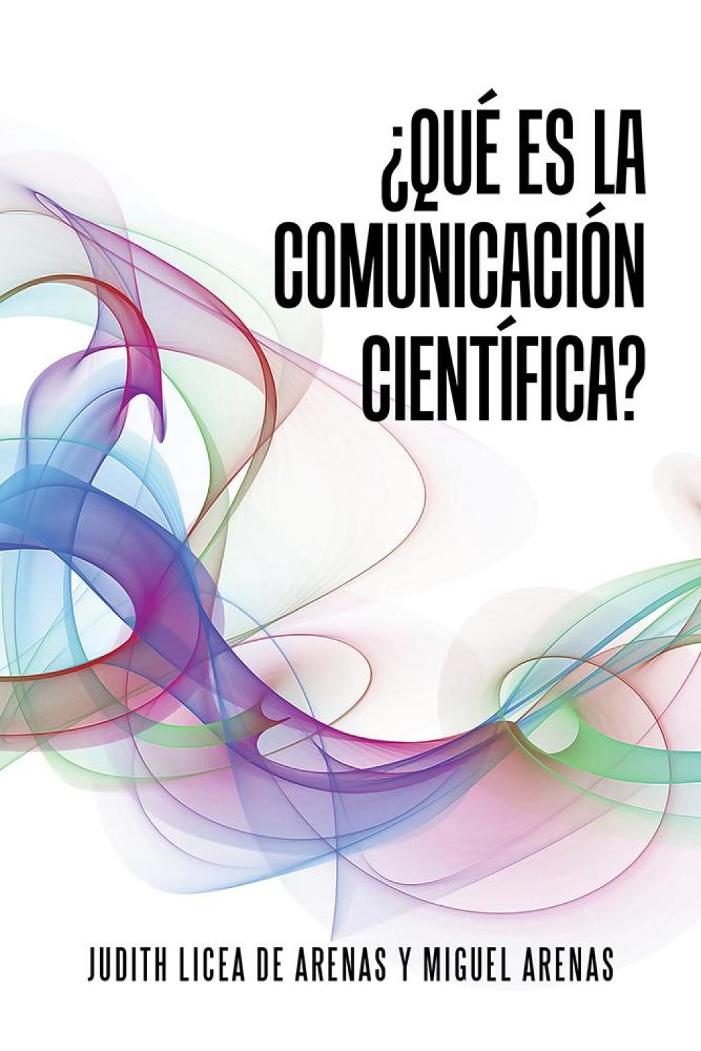 Â¿QuÃ© Es La ComunicaciÃ³n CientÃ­fica? - (PDF/EPUB Version)