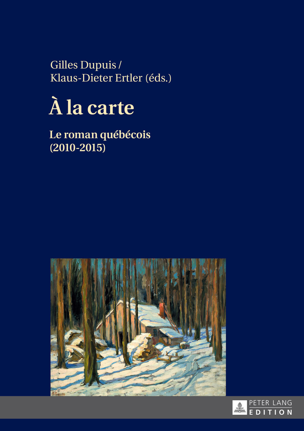 Ã€ la carte Le roman quÃ©bÃ©cois (2010â€“2015) 1st Edition â€“ PDF/EPUB Version Downloadable