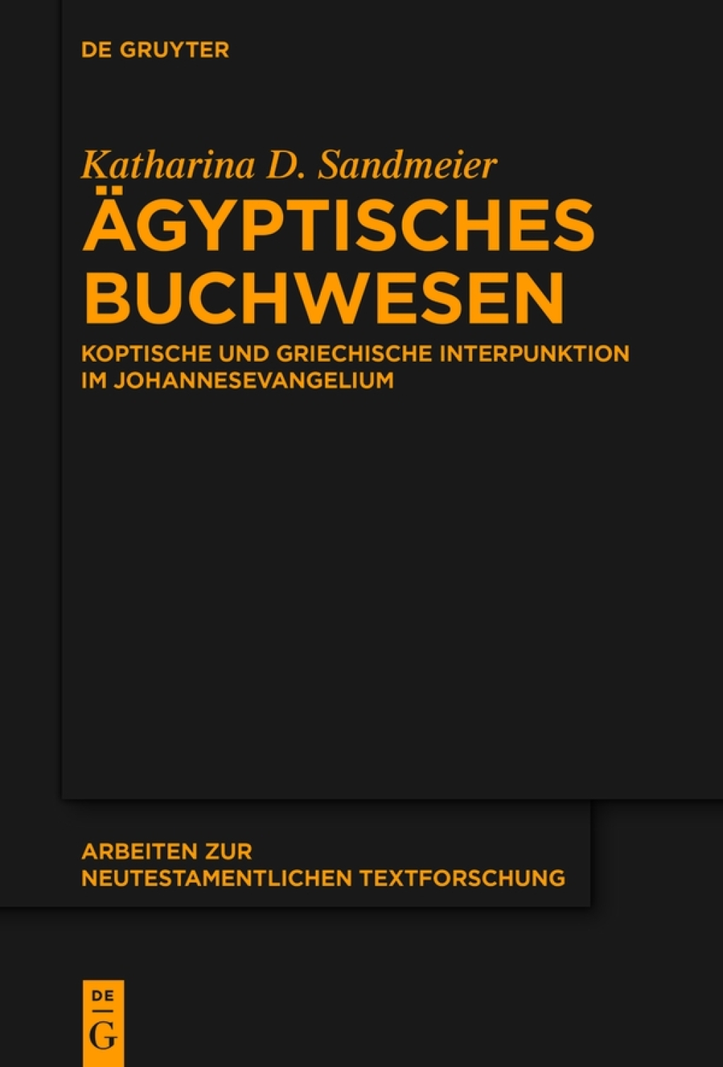 Ã„gyptisches Buchwesen Koptische und griechische Interpunktion im Johannesevangelium 1st Edition â€“ PDF/EPUB Version Downloadable