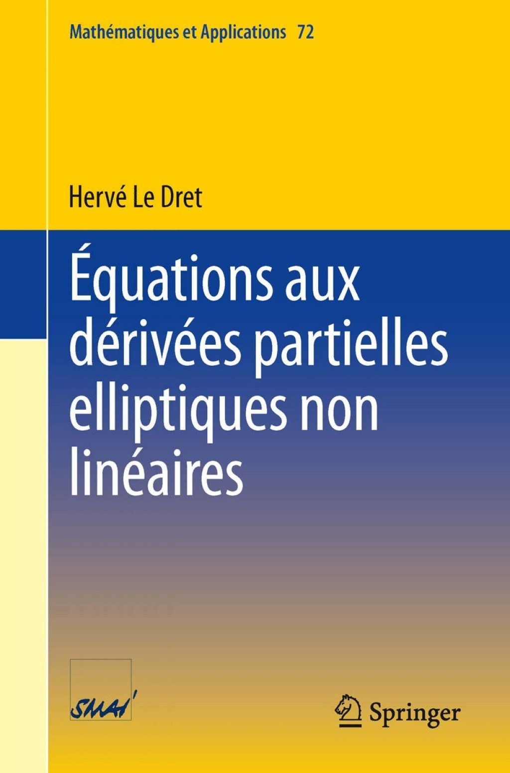 Ã‰quations aux dÃ©rivÃ©es partielles elliptiques non linÃ©aires - (PDF/EPUB Version)