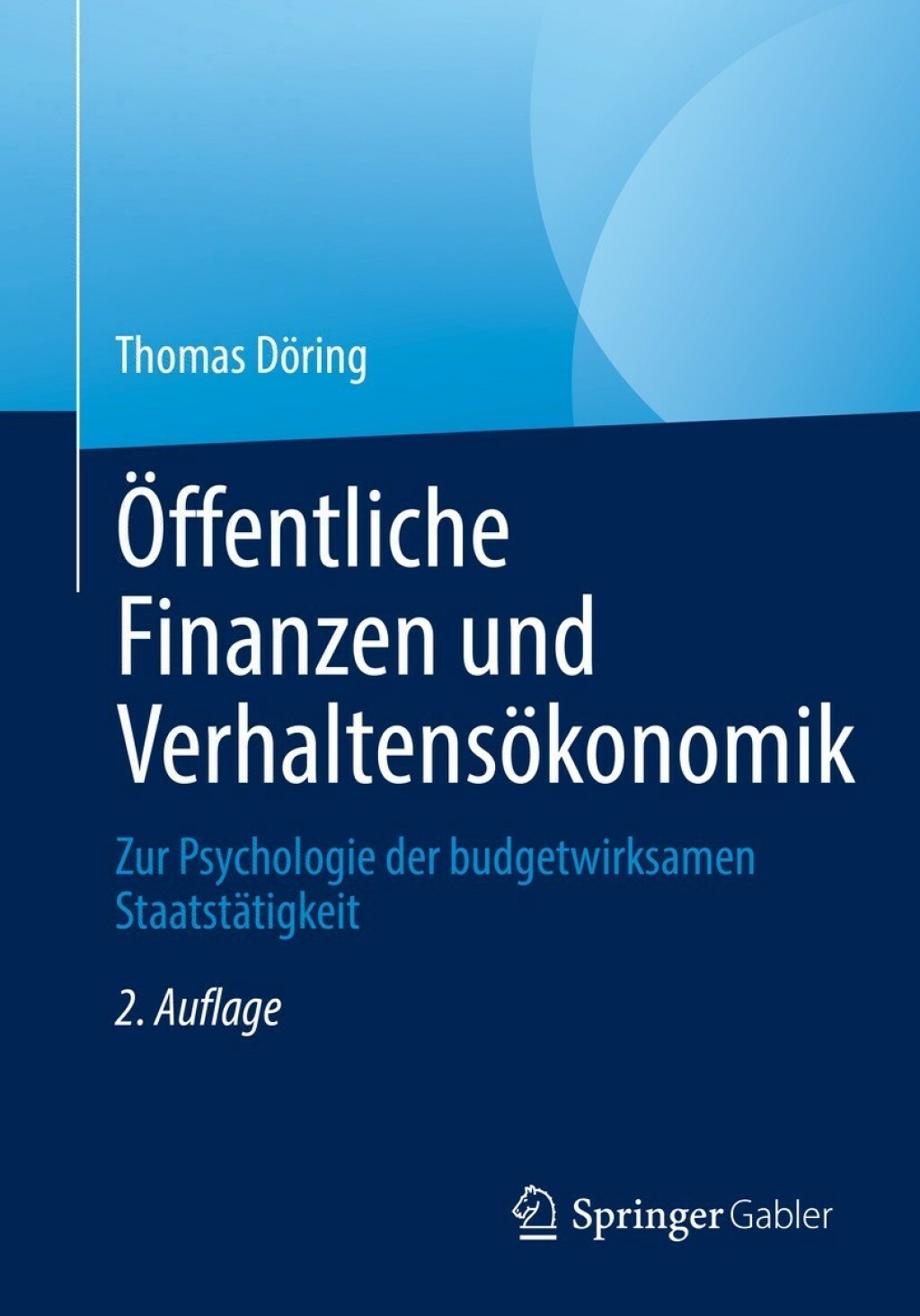 Ã–ffentliche Finanzen und VerhaltensÃ¶konomik Zur Psychologie der budgetwirksamen StaatstÃ¤tigkeit 2nd Edition â€“ PDF/EPUB Version Downloadable
