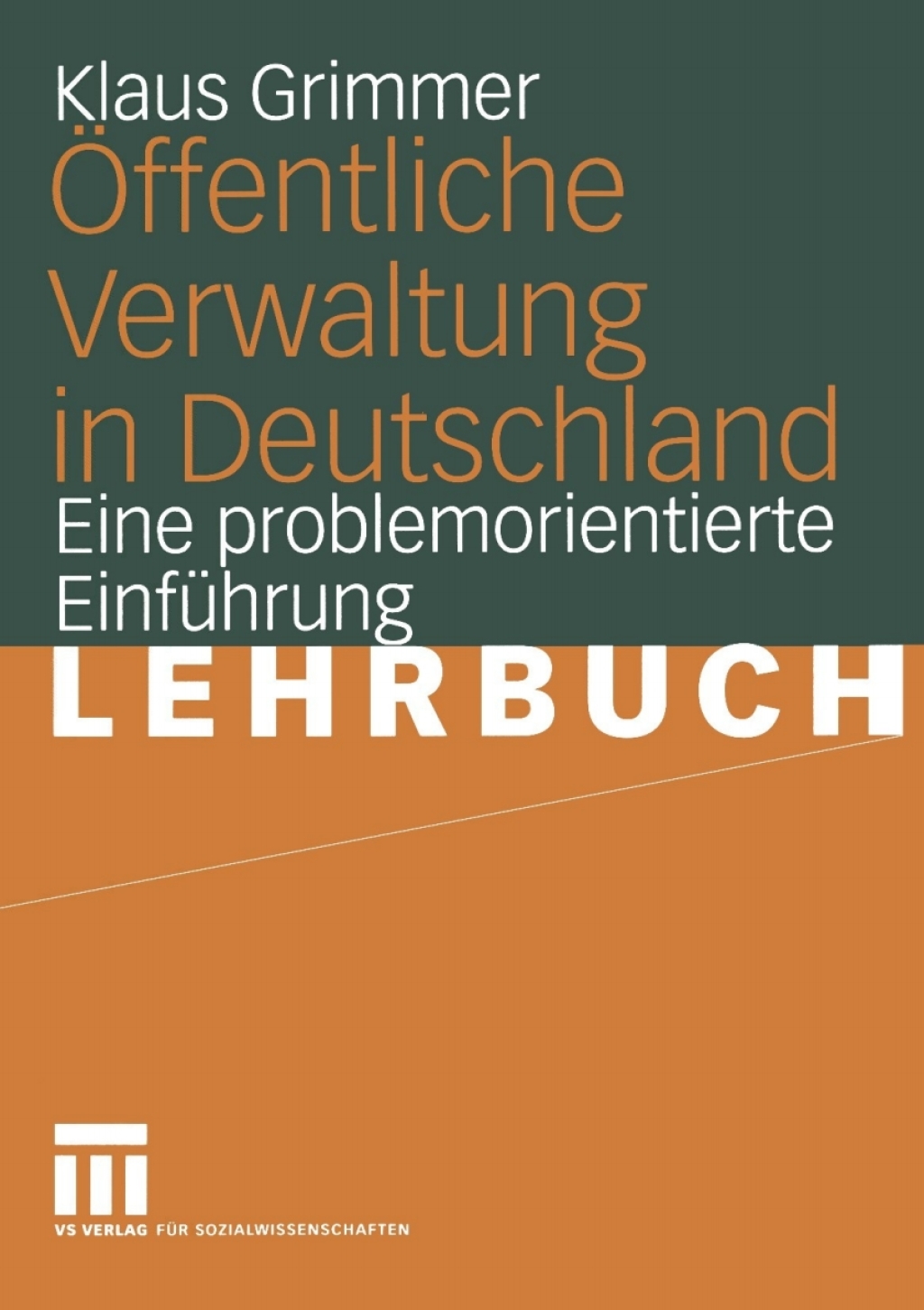 Ã–ffentliche Verwaltung in Deutschland Grundlagen, Funktionen, Reformen. Eine problemorientierte EinfÃ¼hrung  â€“ PDF/EPUB Version Downloadable