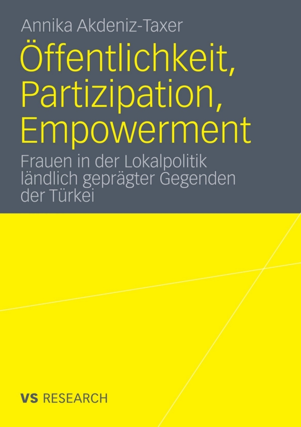Ã–ffentlichkeit, Partizipation, Empowerment Frauen in der Lokalpolitik lÃ¤ndlich geprÃ¤gter Gegenden der TÃ¼rkei  â€“ PDF/EPUB Version Downloadable