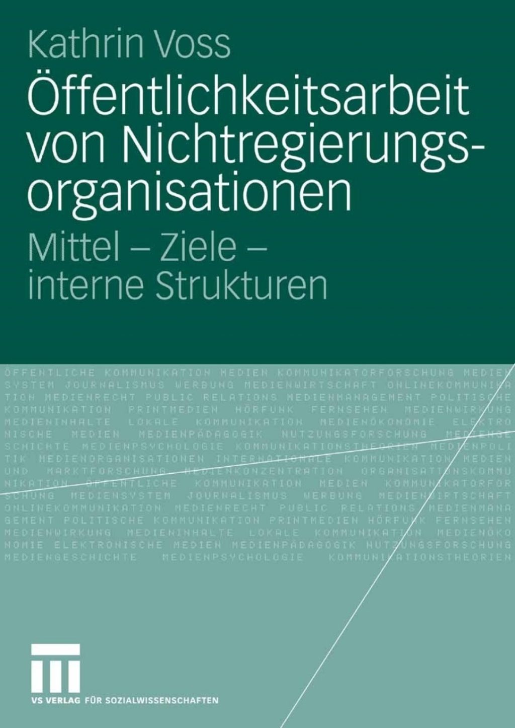 Ã–ffentlichkeitsarbeit von Nichtregierungsorganisationen Mittel - Ziele - interne Strukturen  â€“ PDF/EPUB Version Downloadable