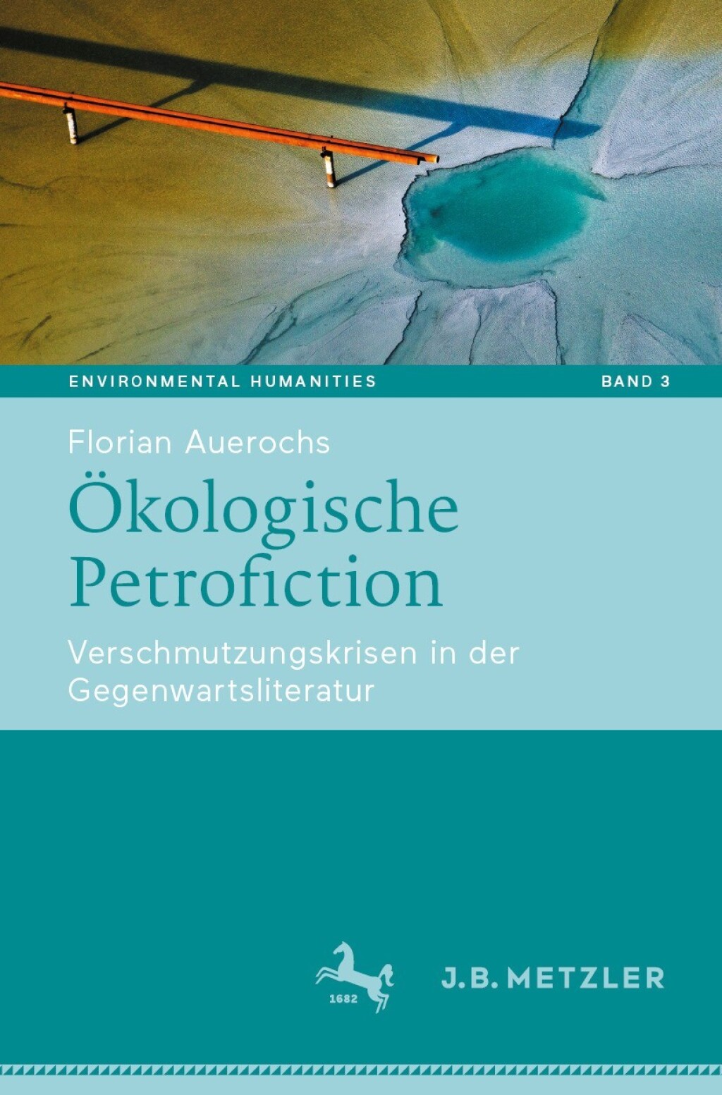 Ã–kologische Petrofiction Verschmutzungskrisen in der Gegenwartsliteratur  â€“ PDF/EPUB Version Downloadable