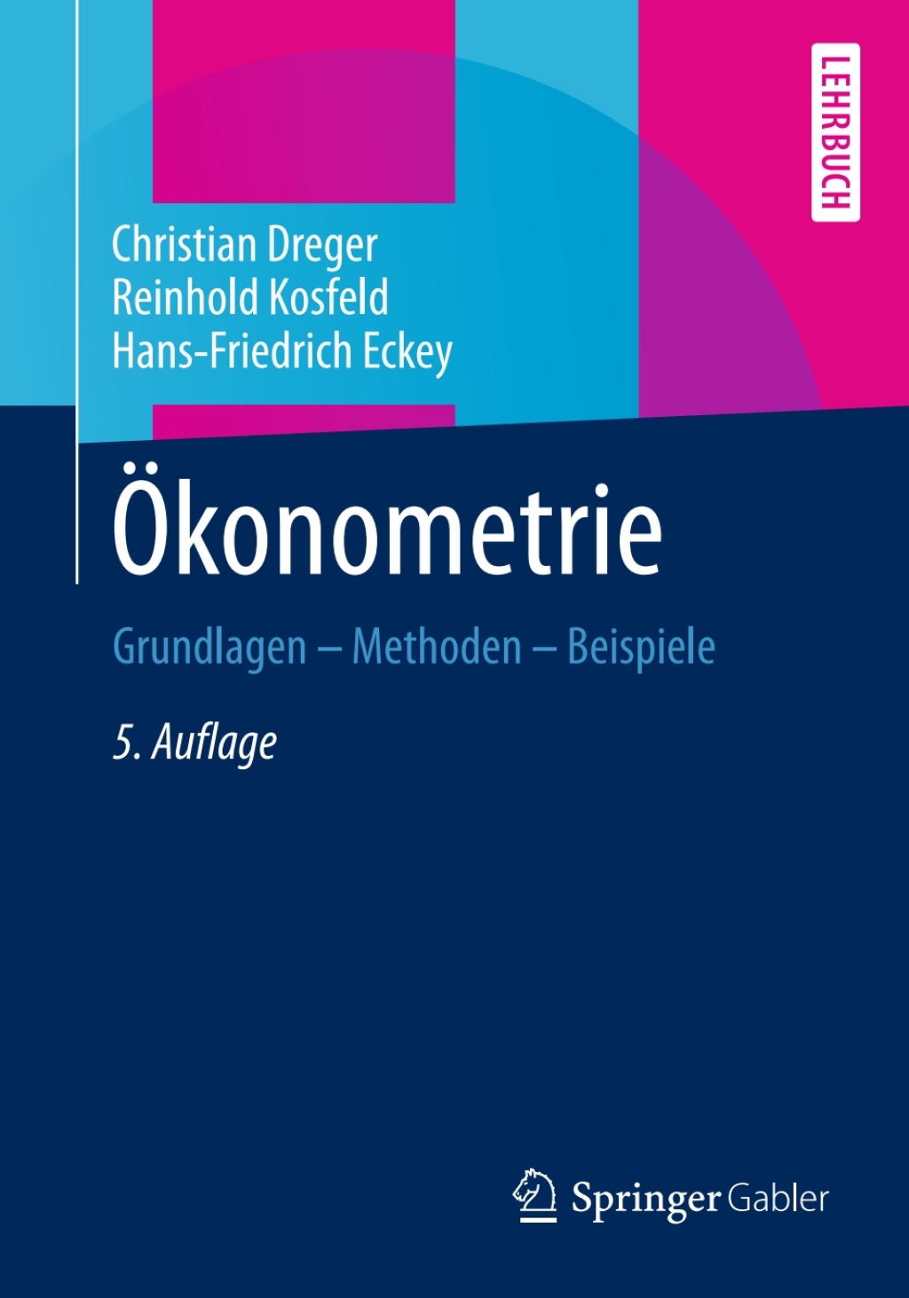 Ã–konometrie Grundlagen â€“ Methoden â€“ Beispiele 5th Edition â€“ PDF/EPUB Version Downloadable