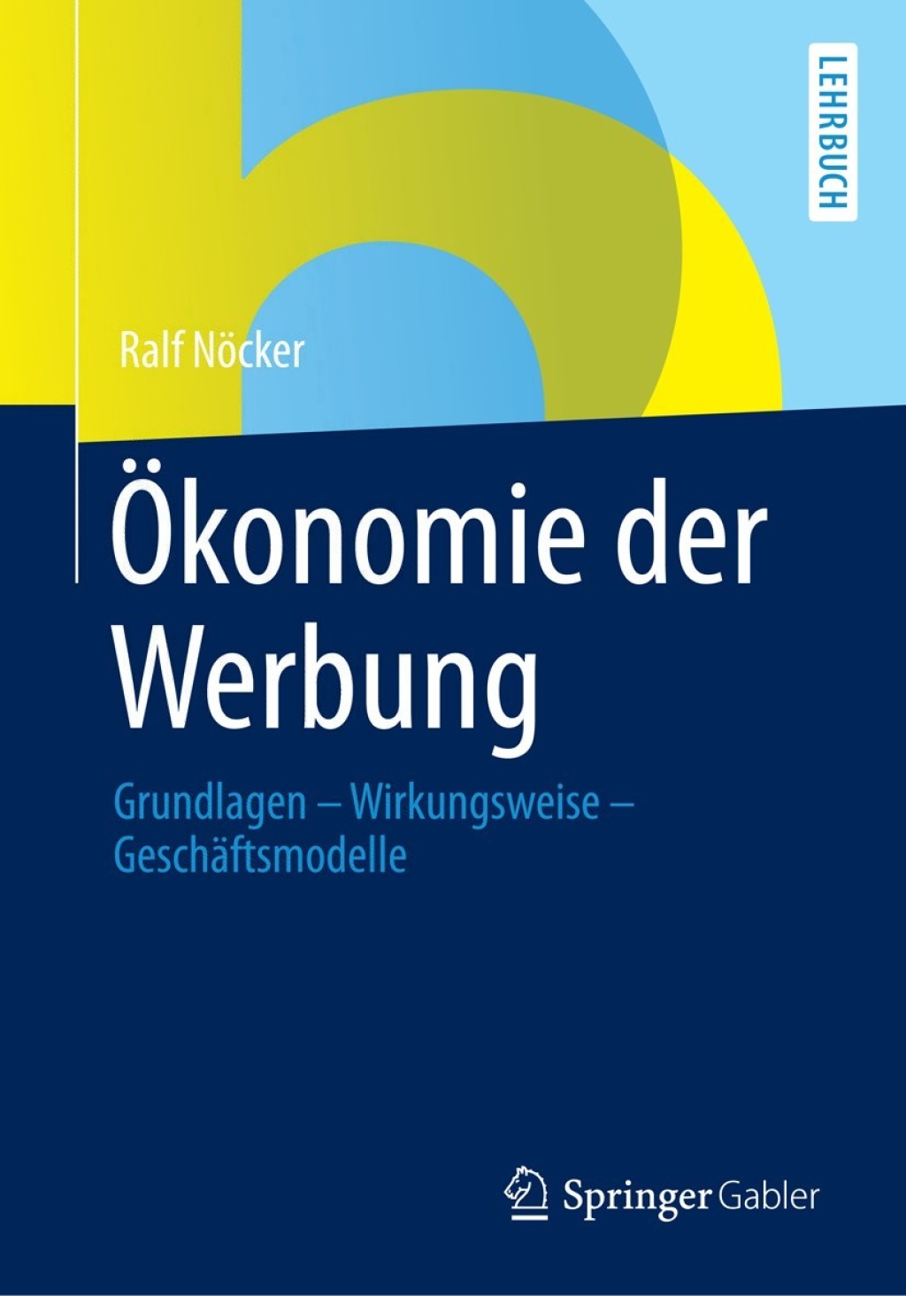 Ã–konomie der Werbung Grundlagen - Wirkungsweise - GeschÃ¤ftsmodelle  â€“ PDF/EPUB Version Downloadable