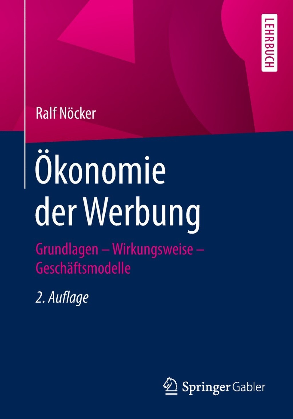 Ã–konomie der Werbung Grundlagen - Wirkungsweise - GeschÃ¤ftsmodelle 2nd Edition â€“ PDF/EPUB Version Downloadable