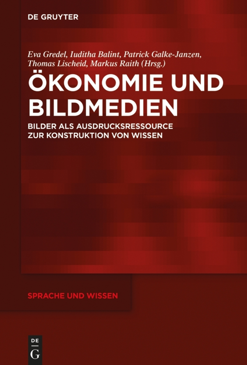 Ã–konomie und Bildmedien Bilder als Ausdrucksressource zur Konstruktion von Wissen 1st Edition â€“ PDF/EPUB Version Downloadable