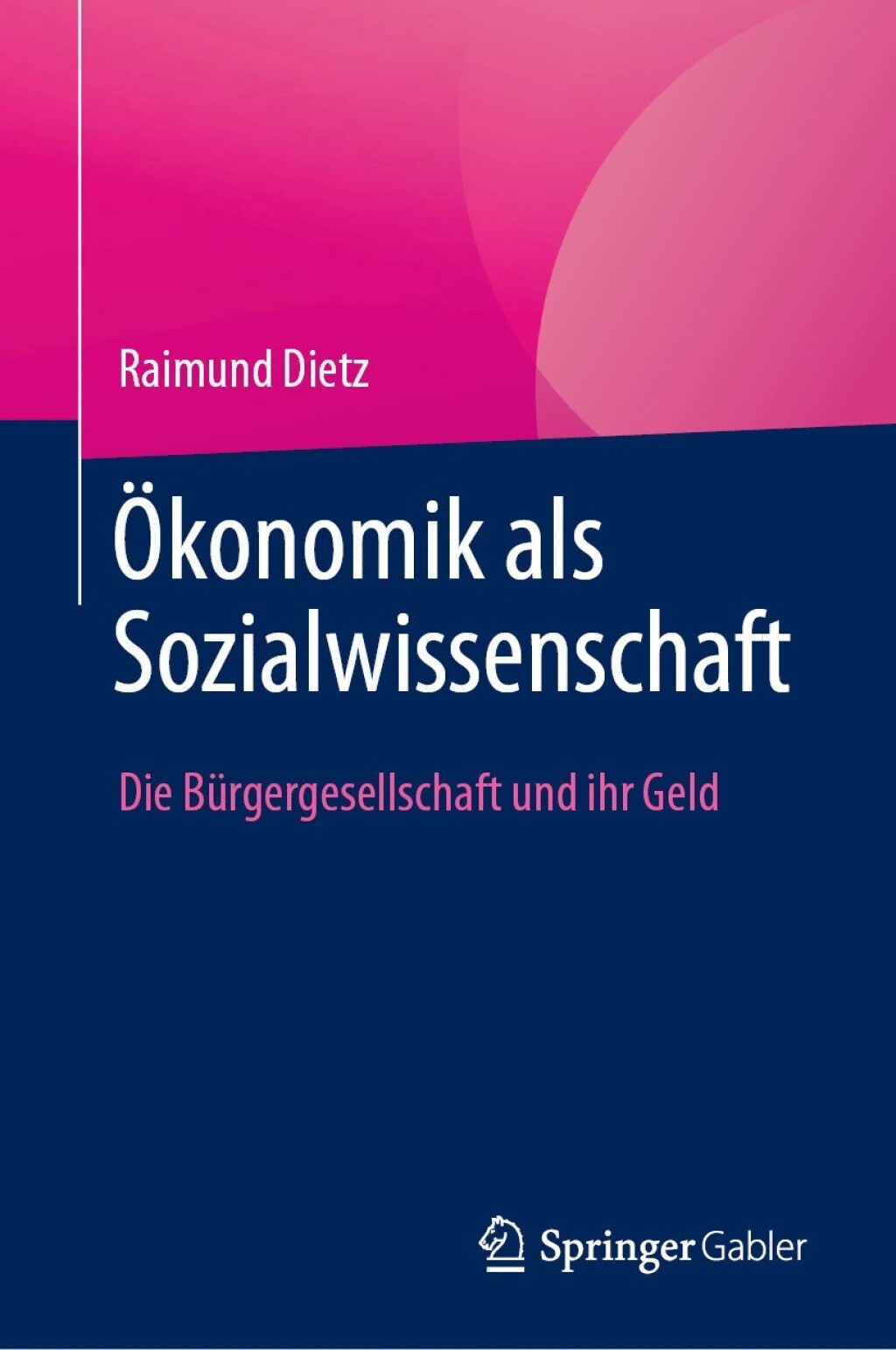 Ã–konomik als Sozialwissenschaft Die BÃ¼rgergesellschaft und ihr Geld  â€“ PDF/EPUB Version Downloadable