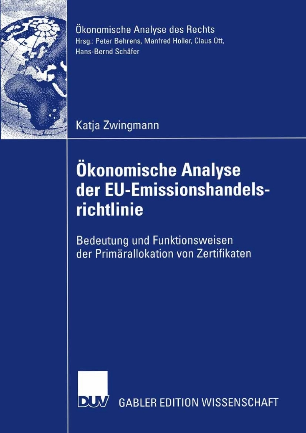 Ã–konomische Analyse der EU-Emissionshandelsrichtlinie Bedeutung und Funktionsweisen der PrimÃ¤rallokation von Zertifikaten  â€“ PDF/EPUB Version Downloadable