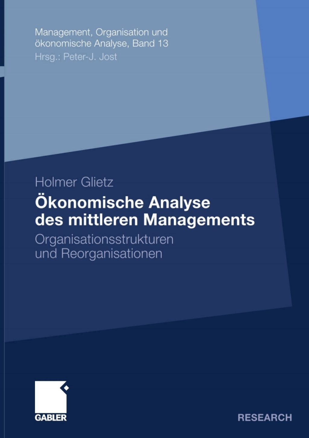 Ã–konomische Analyse des mittleren Managements Organisationsstrukturen und Reorganisationen  â€“ PDF/EPUB Version Downloadable