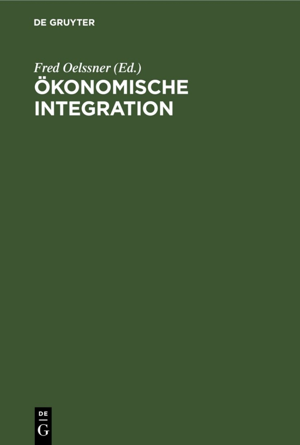 Ã–konomische Integration BeitrÃ¤ge der DDR-Teilnehmer zum IV. WeltkongreÃŸ der Ã–konomen 1st Edition â€“ PDF/EPUB Version Downloadable