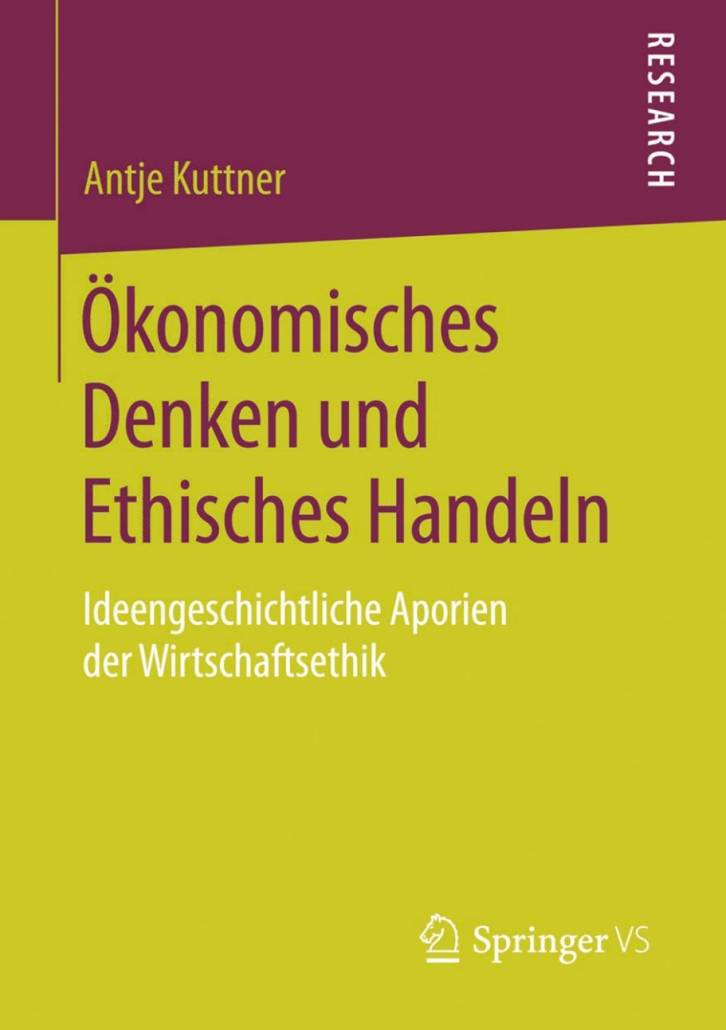 Ã–konomisches Denken und Ethisches Handeln Ideengeschichtliche Aporien der Wirtschaftsethik  â€“ PDF/EPUB Version Downloadable