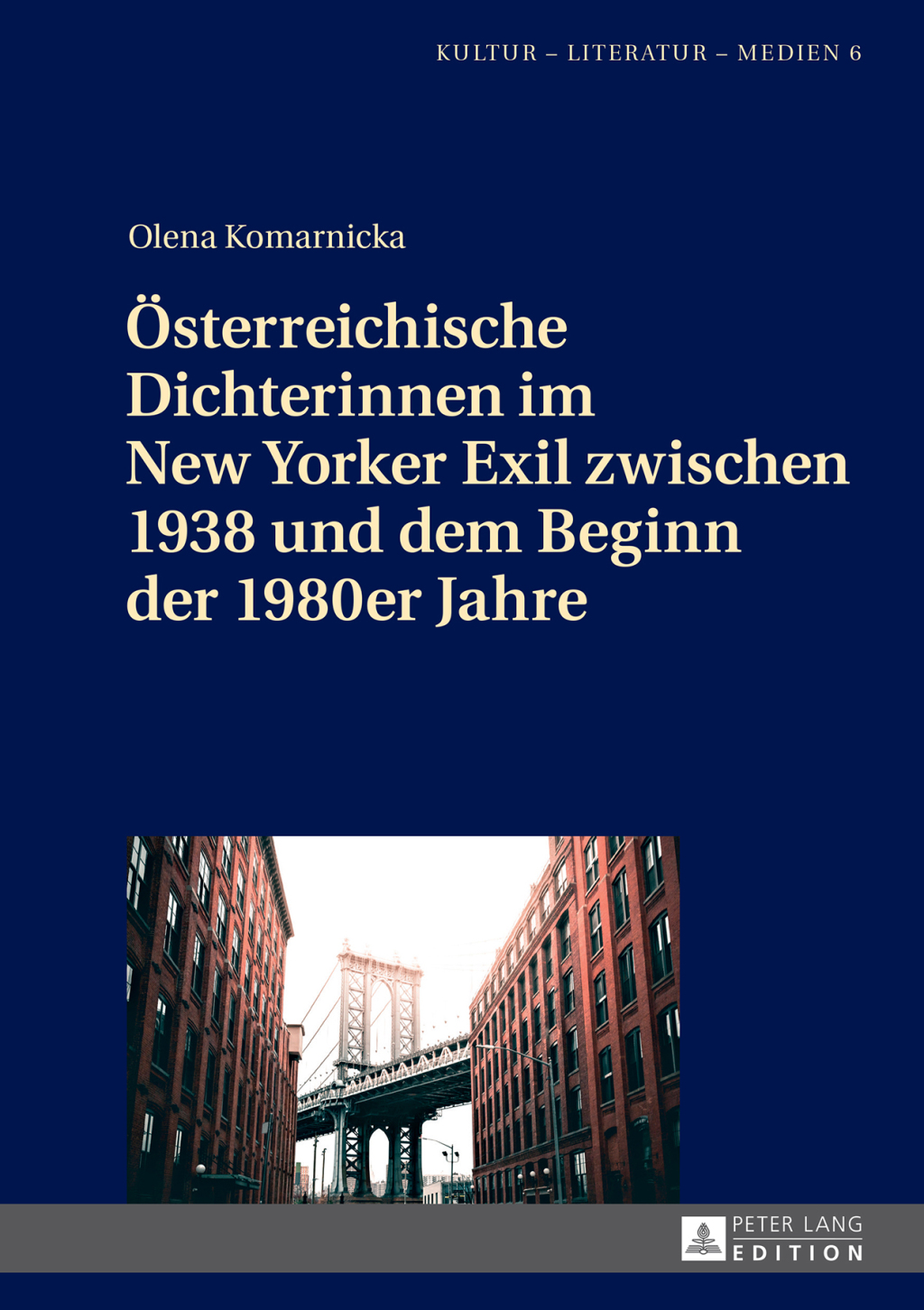 Ã–sterreichische Dichterinnen im New Yorker Exil zwischen 1938 und dem Beginn der 1980er Jahre 1st Edition â€“ PDF/EPUB Version Downloadable