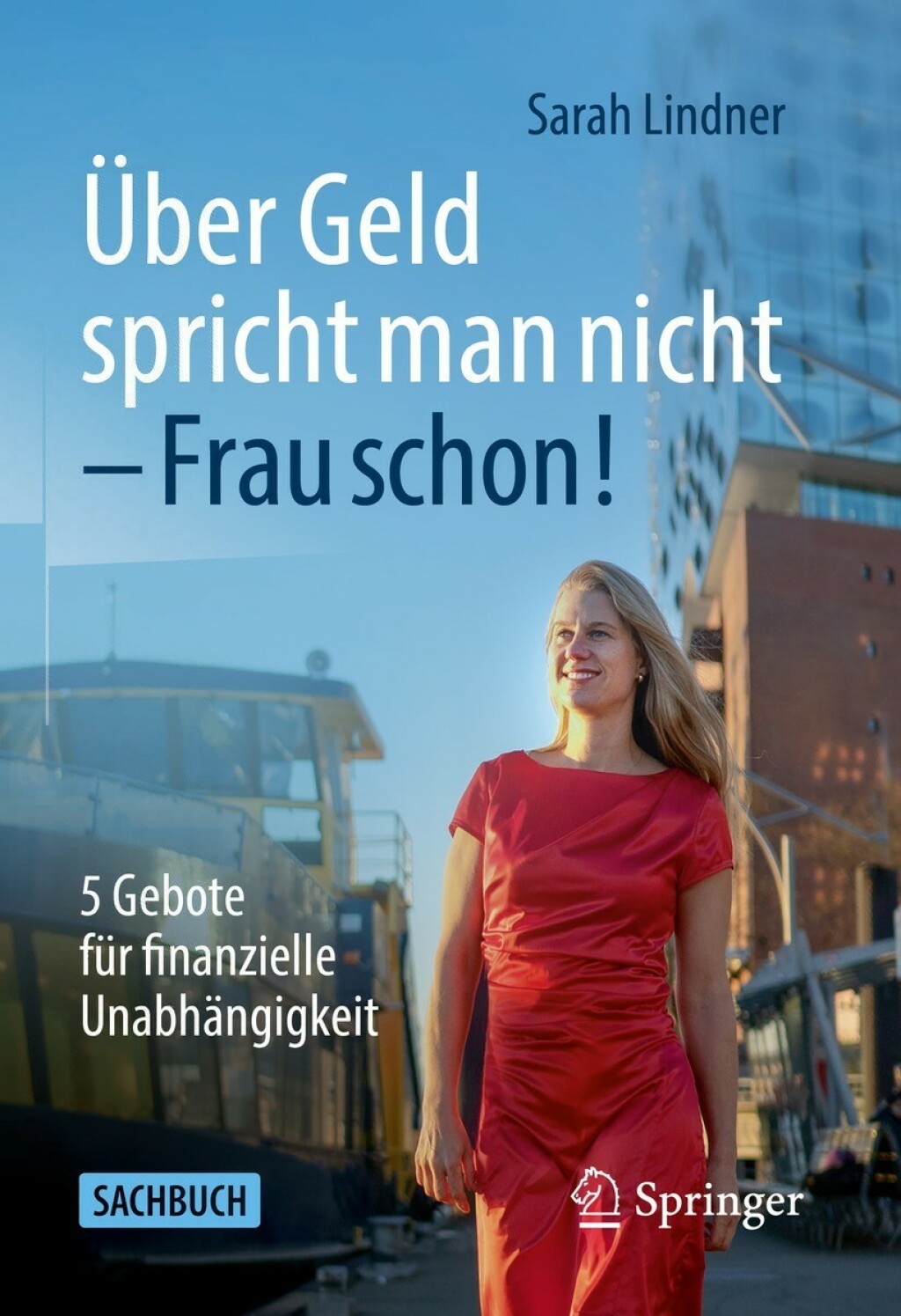 Ãœber Geld spricht man nicht â€“ Frau schon! 5 Gebote fÃ¼r finanzielle UnabhÃ¤ngigkeit - (PDF/EPUB Version)