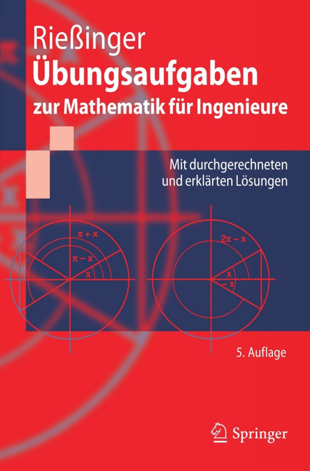Ãœbungsaufgaben zur Mathematik fÃ¼r Ingenieure Mit durchgerechneten und erklÃ¤rten LÃ¶sungen 5th Edition - (PDF/EPUB Version)