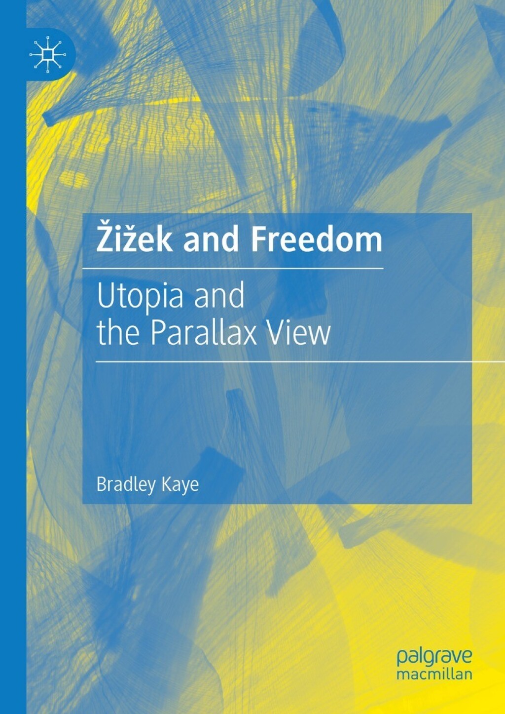 Å½iÅ¾ek and Freedom Utopia and the Parallax View  â€“ PDF/EPUB Version Downloadable