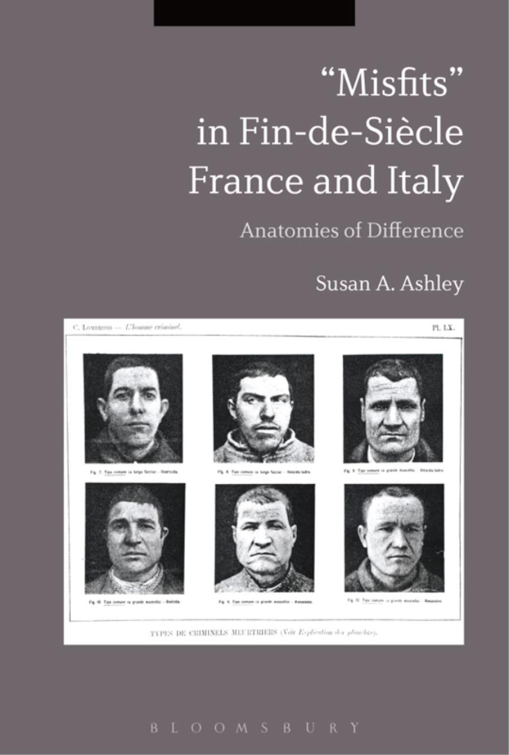 â€œMisfitsâ€ in Fin-de-SiÃ¨cle France and Italy Anatomies of Difference 1st Edition â€“ PDF/EPUB Version Downloadable