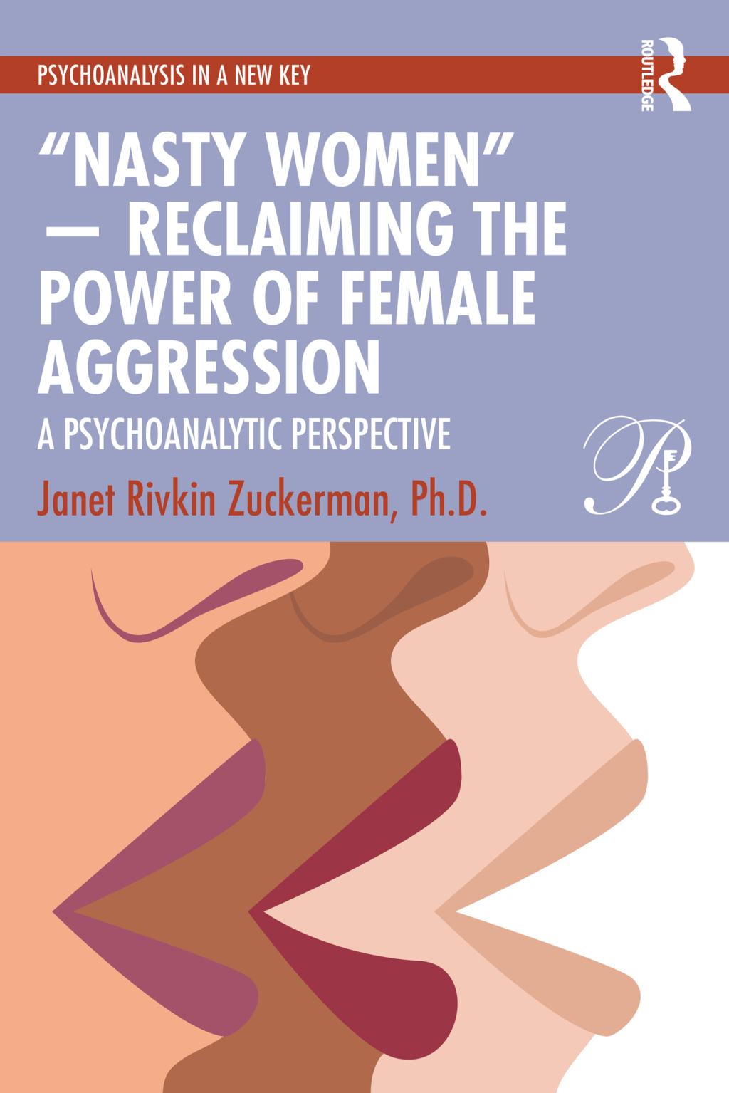 â€œNasty Womenâ€ â€” Reclaiming the Power of Female Aggression A Psychoanalytic Perspective 1st Edition â€“ PDF/EPUB Version Downloadable