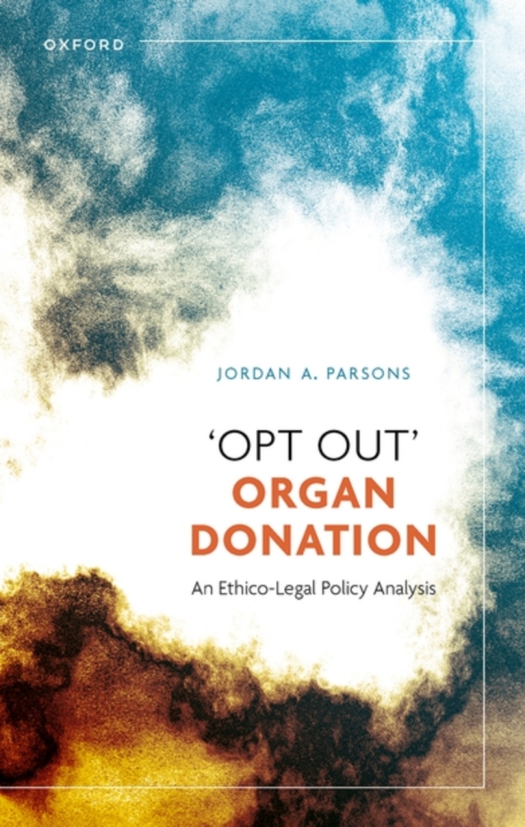 â€œOpt Outâ€ Organ Donation An Ethico-Legal Policy Analysis 1st Edition â€“ PDF/EPUB Version Downloadable