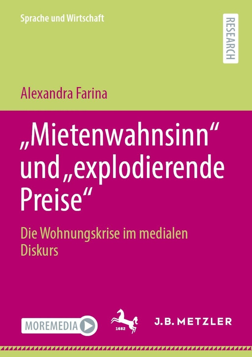 â€žMietenwahnsinnâ€œ und â€žexplodierende Preiseâ€œ Die Wohnungskrise im medialen Diskurs  â€“ PDF/EPUB Version Downloadable