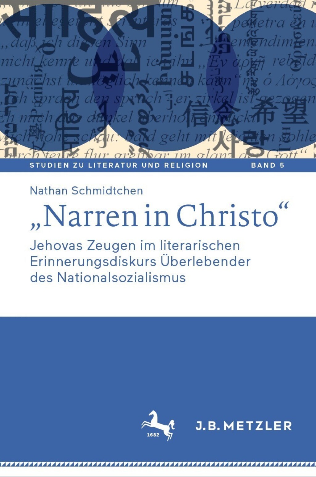 â€žNarren in Christoâ€œ Jehovas Zeugen im literarischen Erinnerungsdiskurs Ãœberlebender des Nationalsozialismus  â€“ PDF/EPUB Version Downloadable