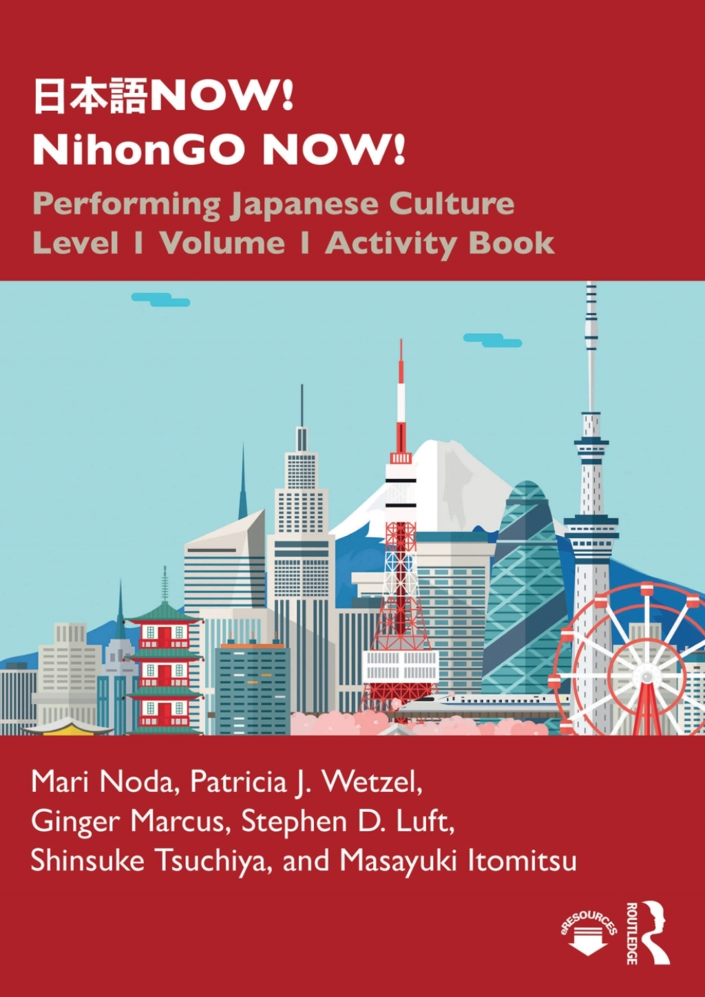 æ—¥æœ¬èªžNOW! NihonGO NOW! Performing Japanese Culture â€“ Level 1 Volume 1 Activity Book 1st Edition â€“ PDF/EPUB Version Downloadable