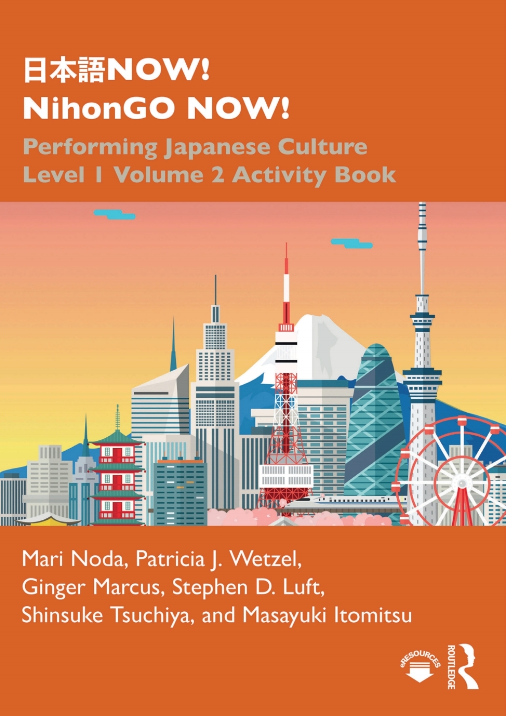 æ—¥æœ¬èªžNOW! NihonGO NOW! Performing Japanese Culture â€“ Level 1 Volume 2 Activity Book 1st Edition â€“ PDF/EPUB Version Downloadable