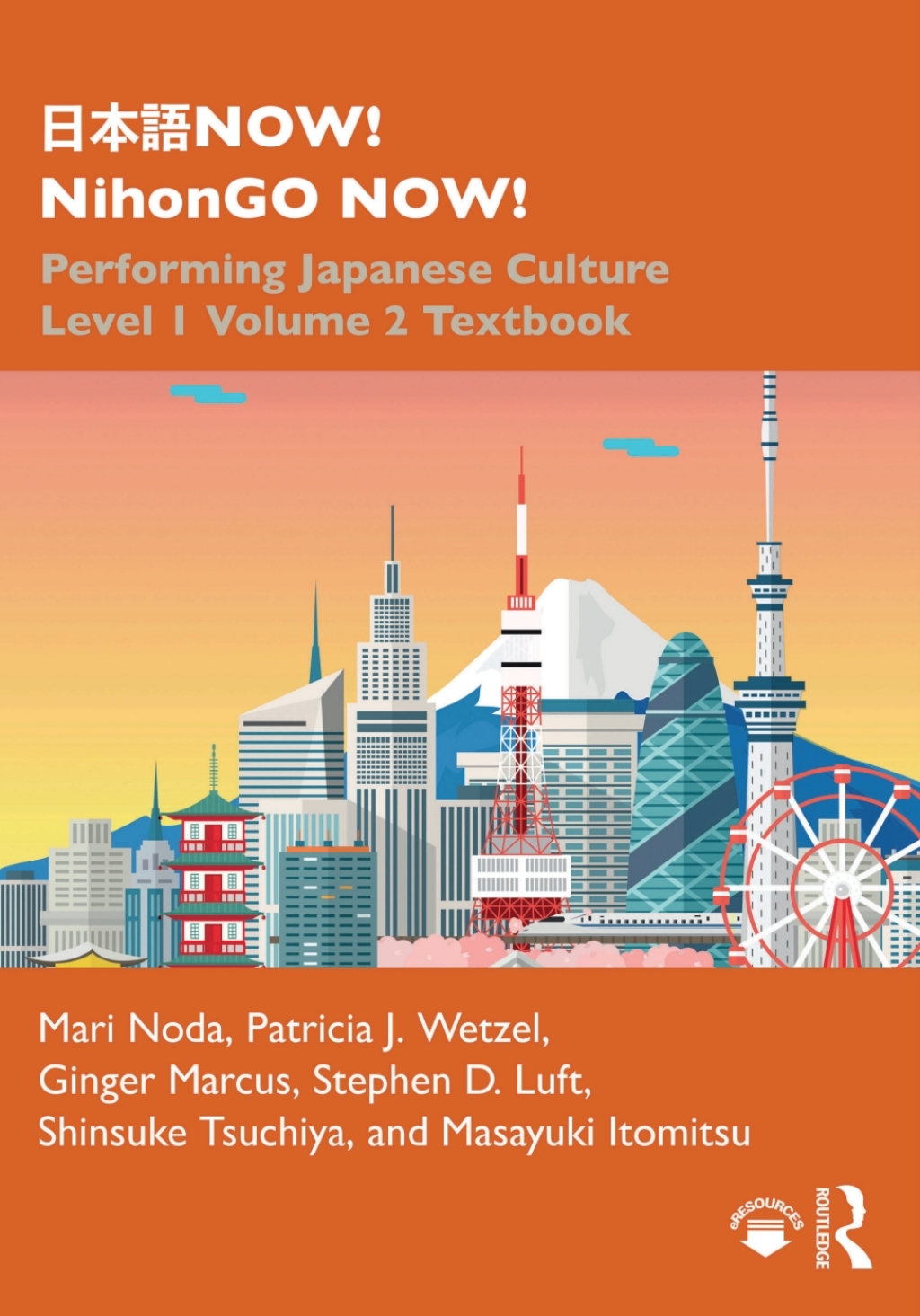 æ—¥æœ¬èªžNOW! NihonGO NOW! Performing Japanese Culture â€“ Level 1 Volume 2 Textbook 1st Edition â€“ PDF/EPUB Version Downloadable