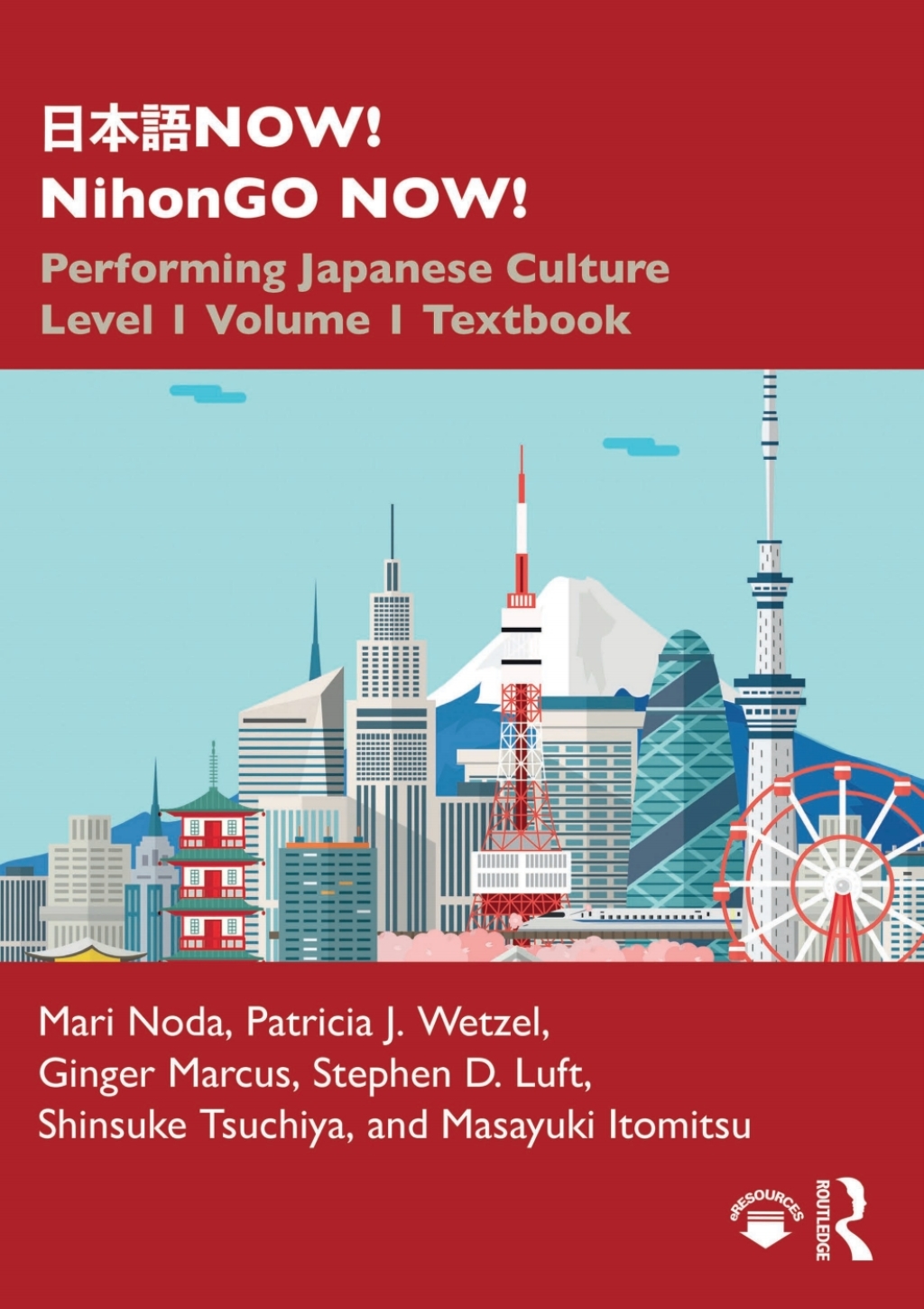 æ—¥æœ¬èªžNOW! NihonGO NOW! Performing Japanese Culture - Level 1 Volume 1 Textbook 1st Edition â€“ PDF/EPUB Version Downloadable