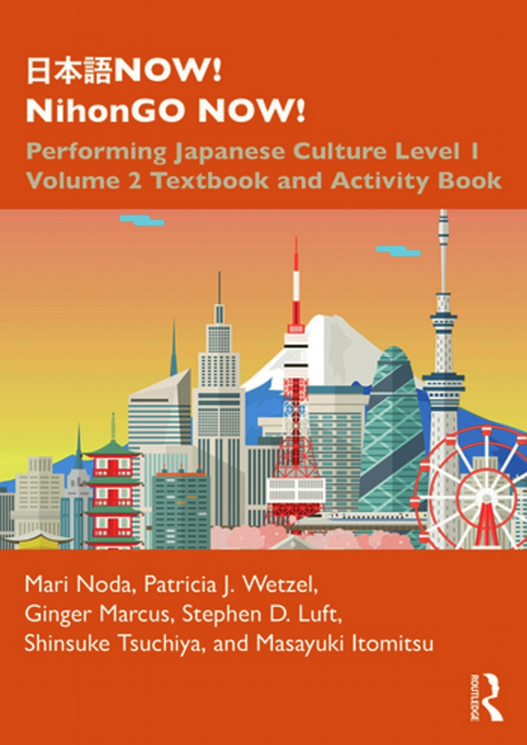 æ—¥æœ¬èªžNOW! NihonGO NOW! Performing Japanese Culture - Level 1 Volume 2 Textbook and Activity Book 1st Edition â€“ PDF/EPUB Version Downloadable