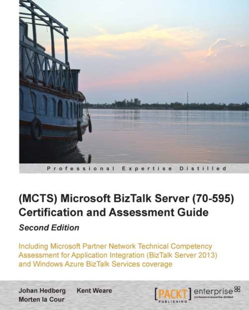 (MCTS) Microsoft BizTalk Server (70-595) Certification and Assessment Guide: Second Edition 1st Edition â€“ PDF/EPUB Version Downloadable