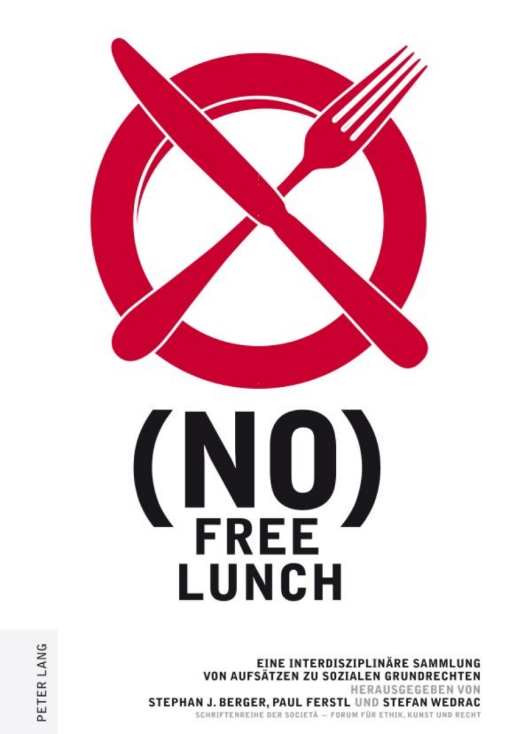 (no) free lunch Eine interdisziplinaere Sammlung von Aufsaetzen zu sozialen Grundrechten 1st Edition â€“ PDF/EPUB Version Downloadable
