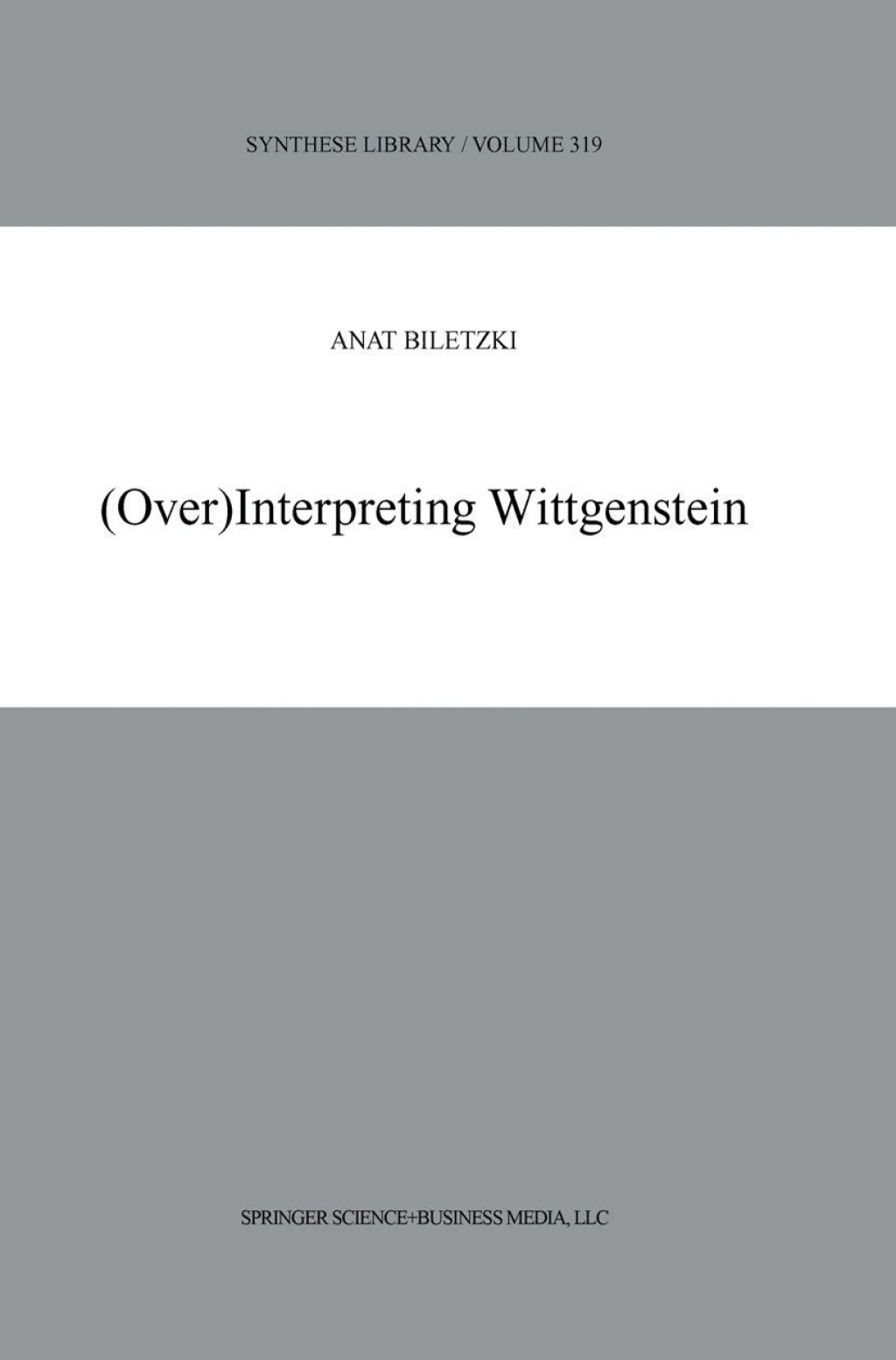 (Over)Interpreting Wittgenstein  â€“ PDF/EPUB Version Downloadable