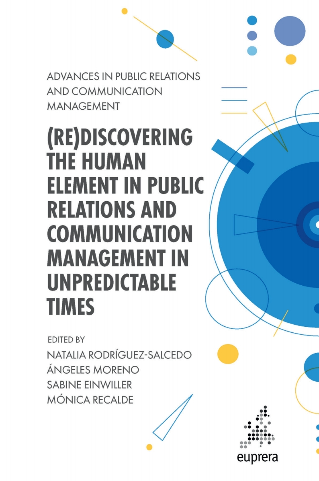 (Re)discovering the Human Element in Public Relations and Communication Management in Unpredictable Times  â€“ PDF/EPUB Version Downloadable