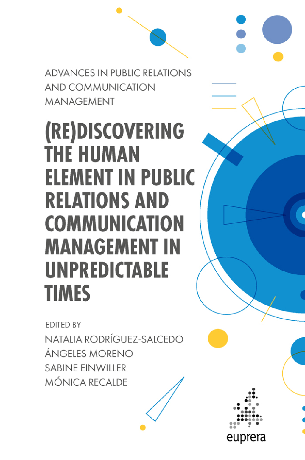 (Re)discovering the Human Element in Public Relations and Communication Management in Unpredictable Times  â€“ PDF/EPUB Version Downloadable