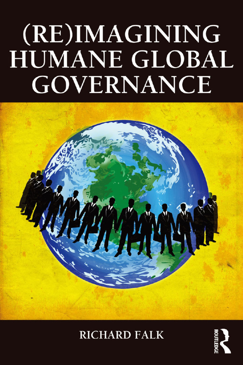 (Re)Imagining Humane Global Governance 1st Edition â€“ PDF/EPUB Version Downloadable