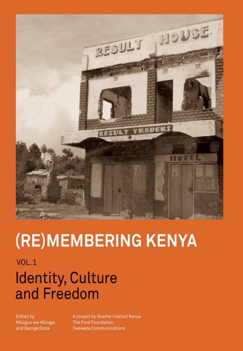 (Re)membering Kenya Vol 1 Identity, Culture and Freedom 1st Edition â€“ PDF/EPUB Version Downloadable