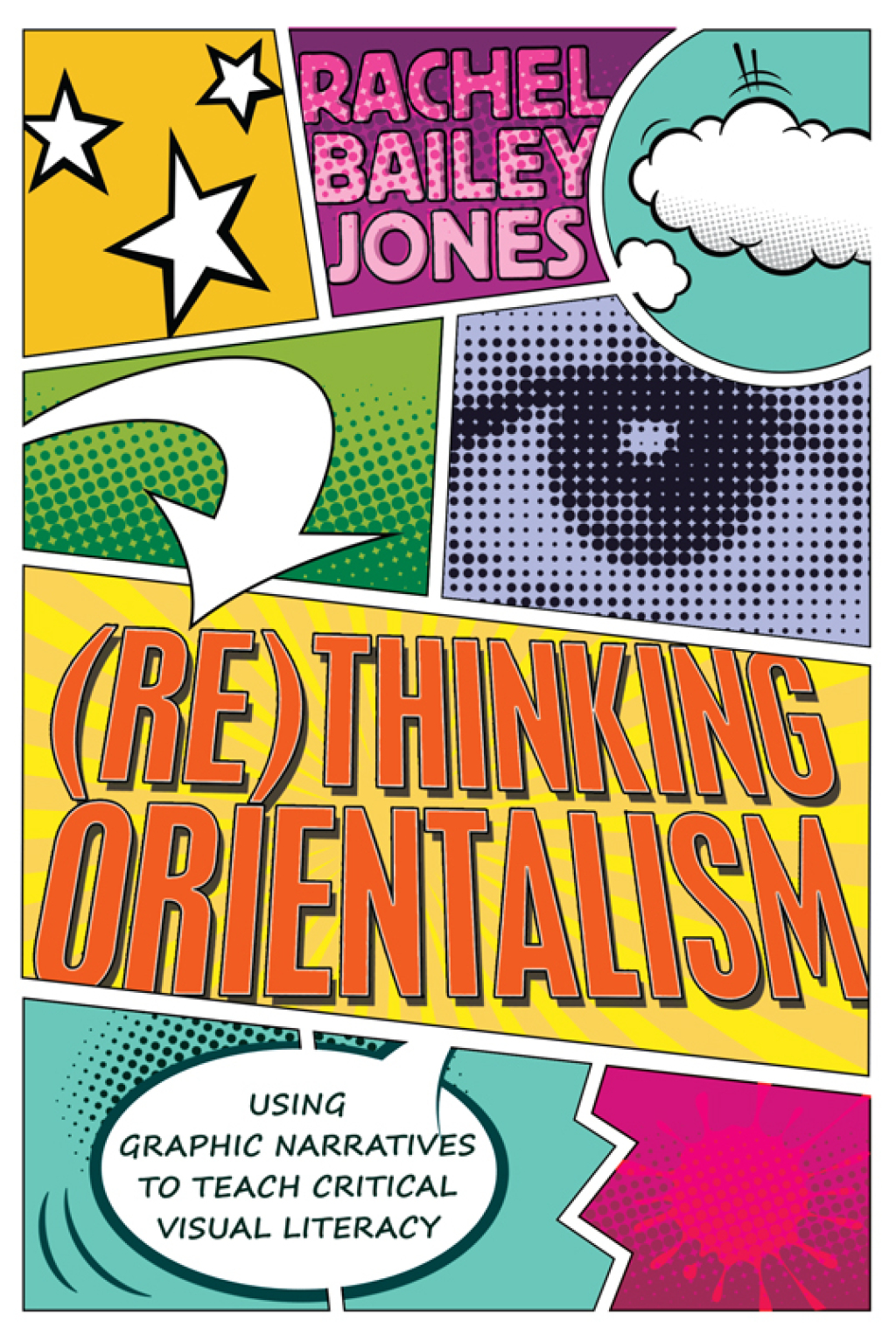(Re)thinking Orientalism Using Graphic Narratives to Teach Critical Visual Literacy 1st Edition â€“ PDF/EPUB Version Downloadable